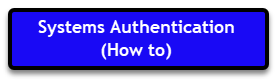 Systems Authentication How To Systems Authentication How To