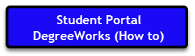 Student Portal DegreeWorks How To Student Portal DegreeWorks How To